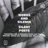 SILENT POETS - Words and Silence
